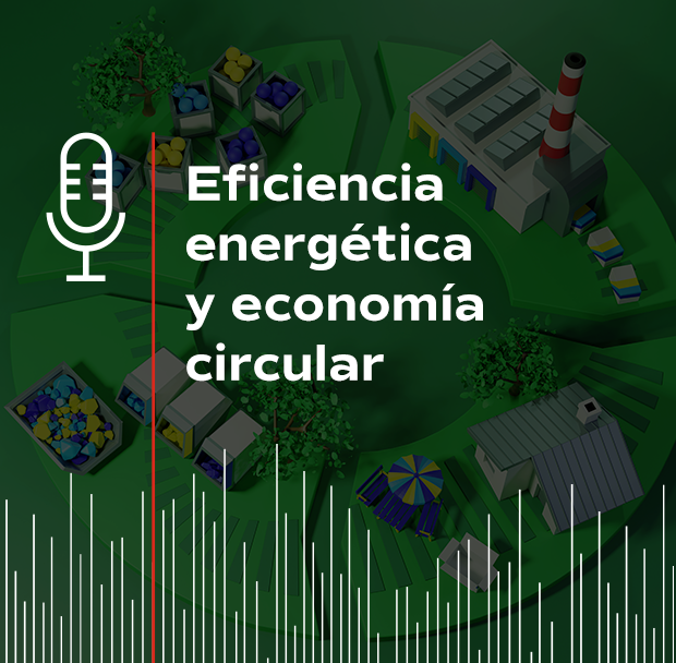 Portada podcast: Eficiencia energética y economía circular