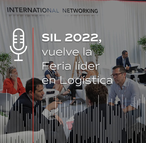 Portada podcast: Sil 2022, vuelve la Feria líder en Logística