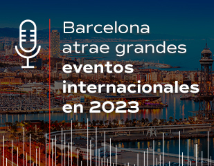 Barcelona atrae grandes eventos internacionales en 2023